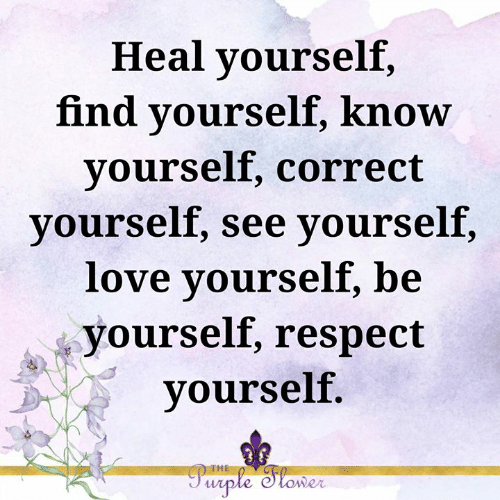 heal-yourself-find-yourself-know-yourself-correct-yourself-see-yourself-46757908