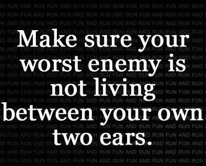 Make-sure-your-worst-enemy-is-not-living-between-your-own-two-ears